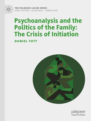 cover image of Psychoanalysis and the Politics of the Family
